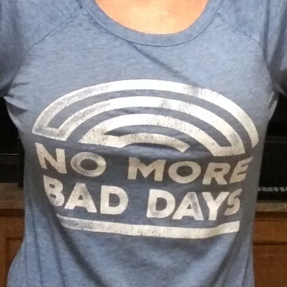 T-shirt Top graphic No More Bad Days long sleeve Light Blue NEW NWT